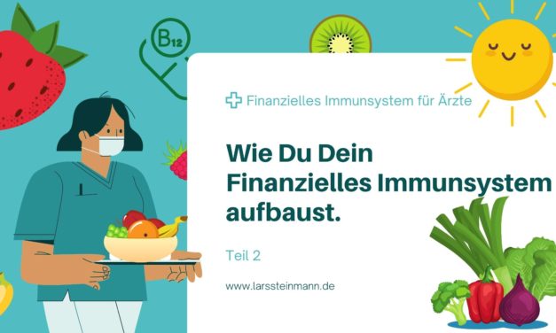 Wie Du Dein finanzielles Immunsystem aufbaust – 2